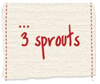 3SPROUTS