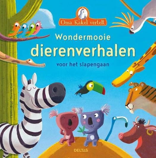 Verhalenboek DELTAS Oma Kakel Vertelt - Wondermooie Dierenverhalen