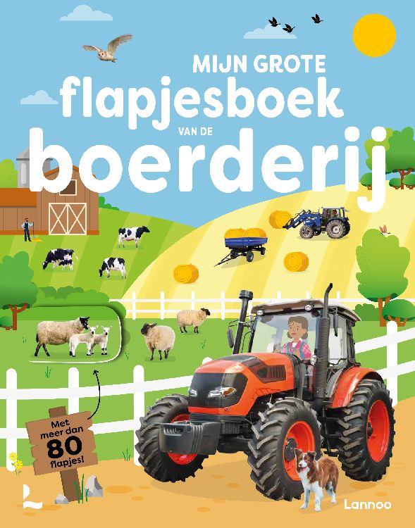 Interactief boek LANNOO Mijn Grote Flapjesboek Van De Boerderij | flapjesboek