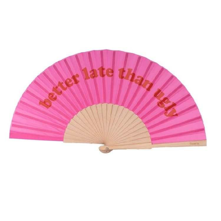 GADGET Hand Fan - Better late than ugly, waaier, roze, textiel/hout, tekst, 1 stuk(s)