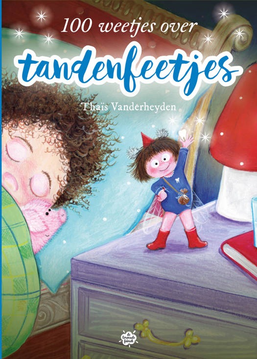 Verhalenboek Stratier 100 Weetjes Over Tandenfeetjes